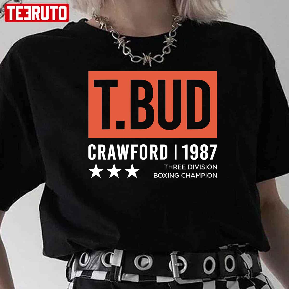 Terence Crawford 1987 T.Bud Unisex T-Shirt