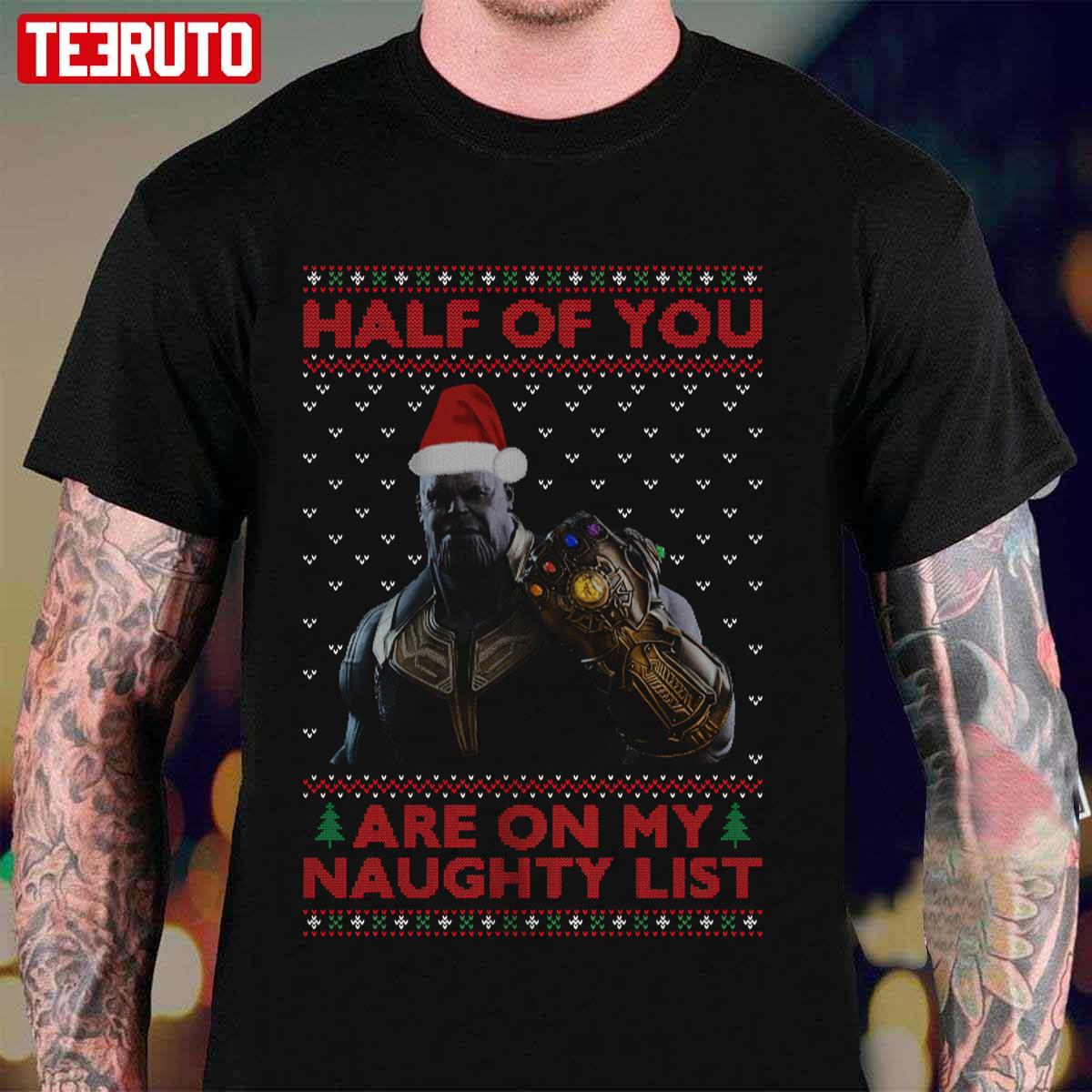 Thanos Mug Half Of You Are On My Naughty List Funny Christmas Unisex T-Shirt