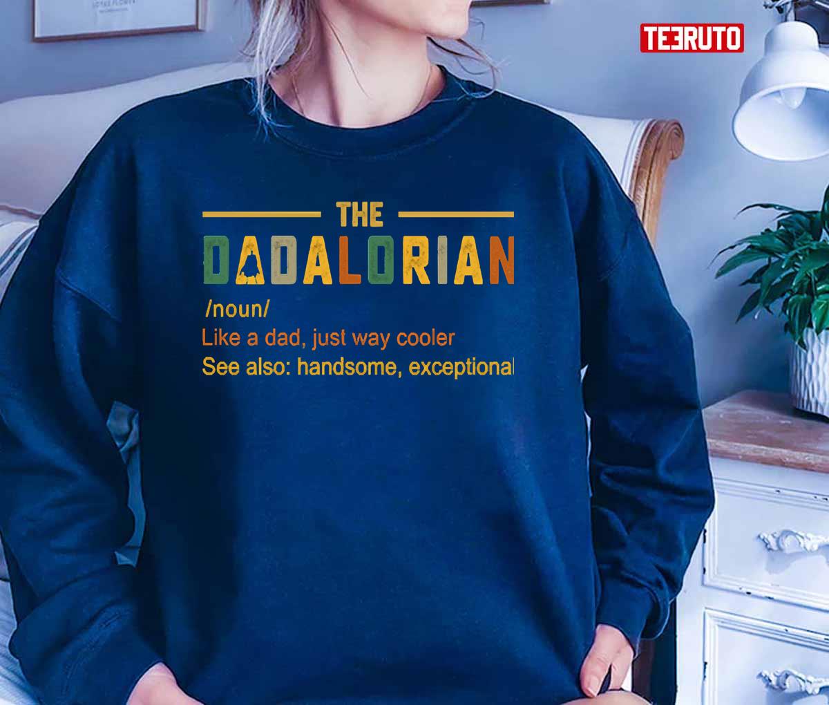 The Dadalorian Vintage Dad Just Way Cooler Unisex Sweatshirt