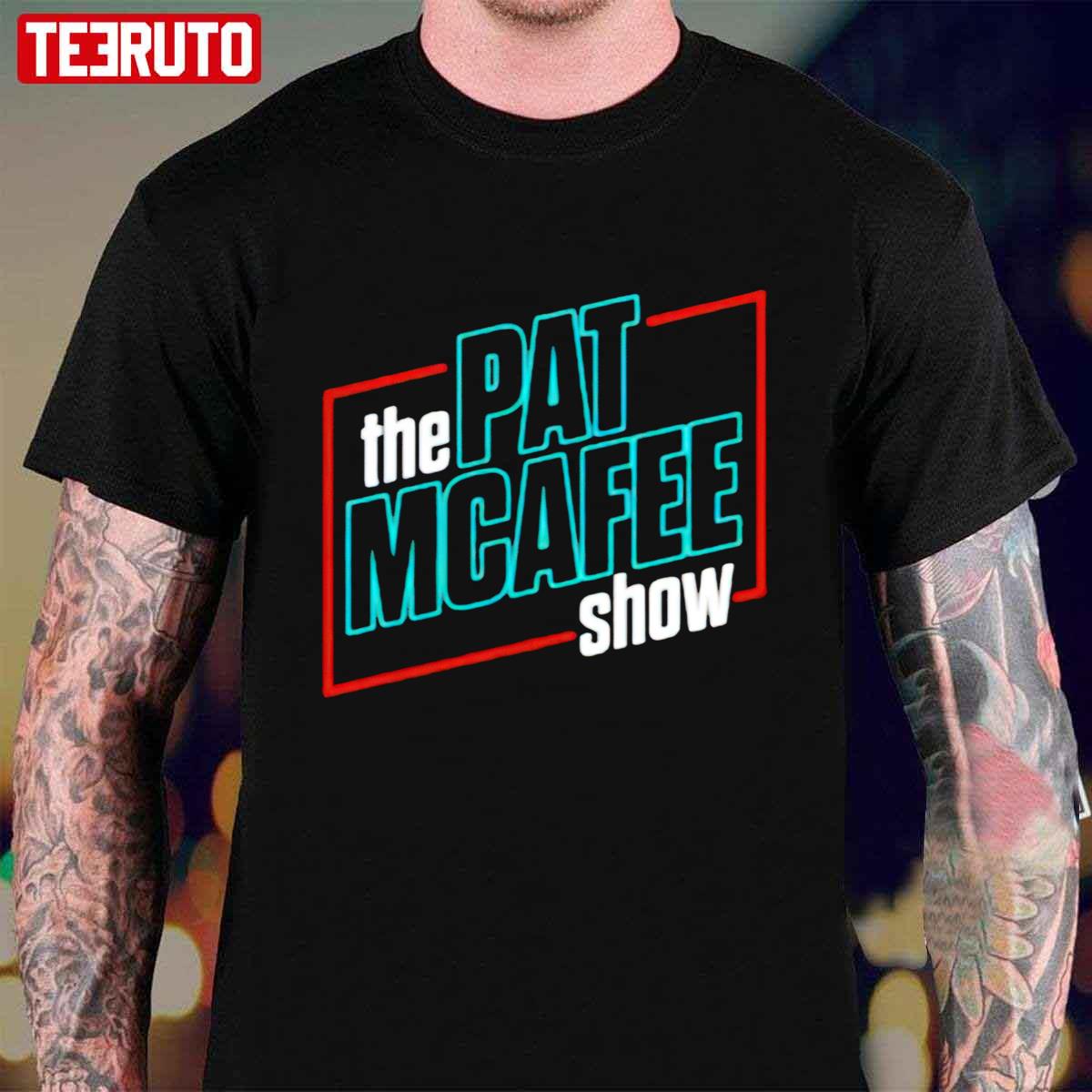 The Pat Mcafee Show Unisex T-Shirt
