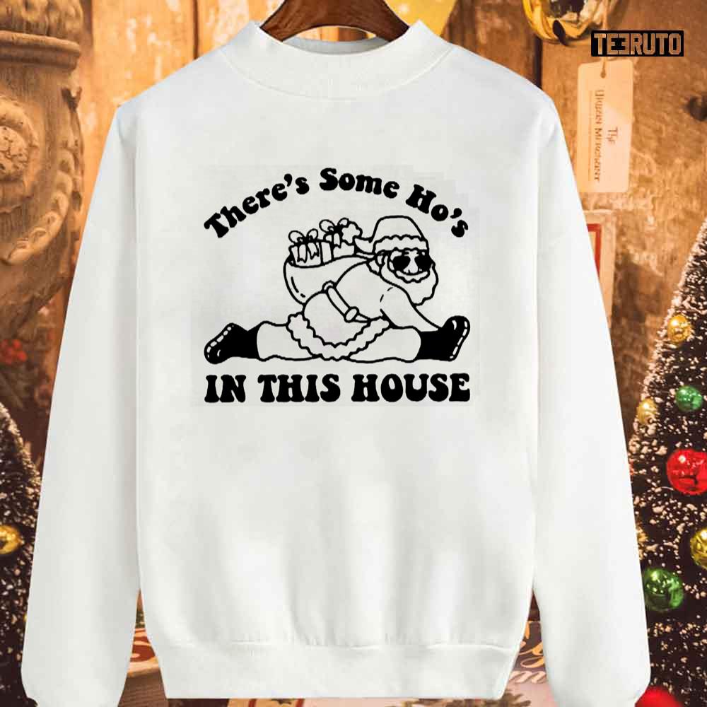 There’s Some Ho’s In This House Funny Santa WAP Unisex Sweatshirt