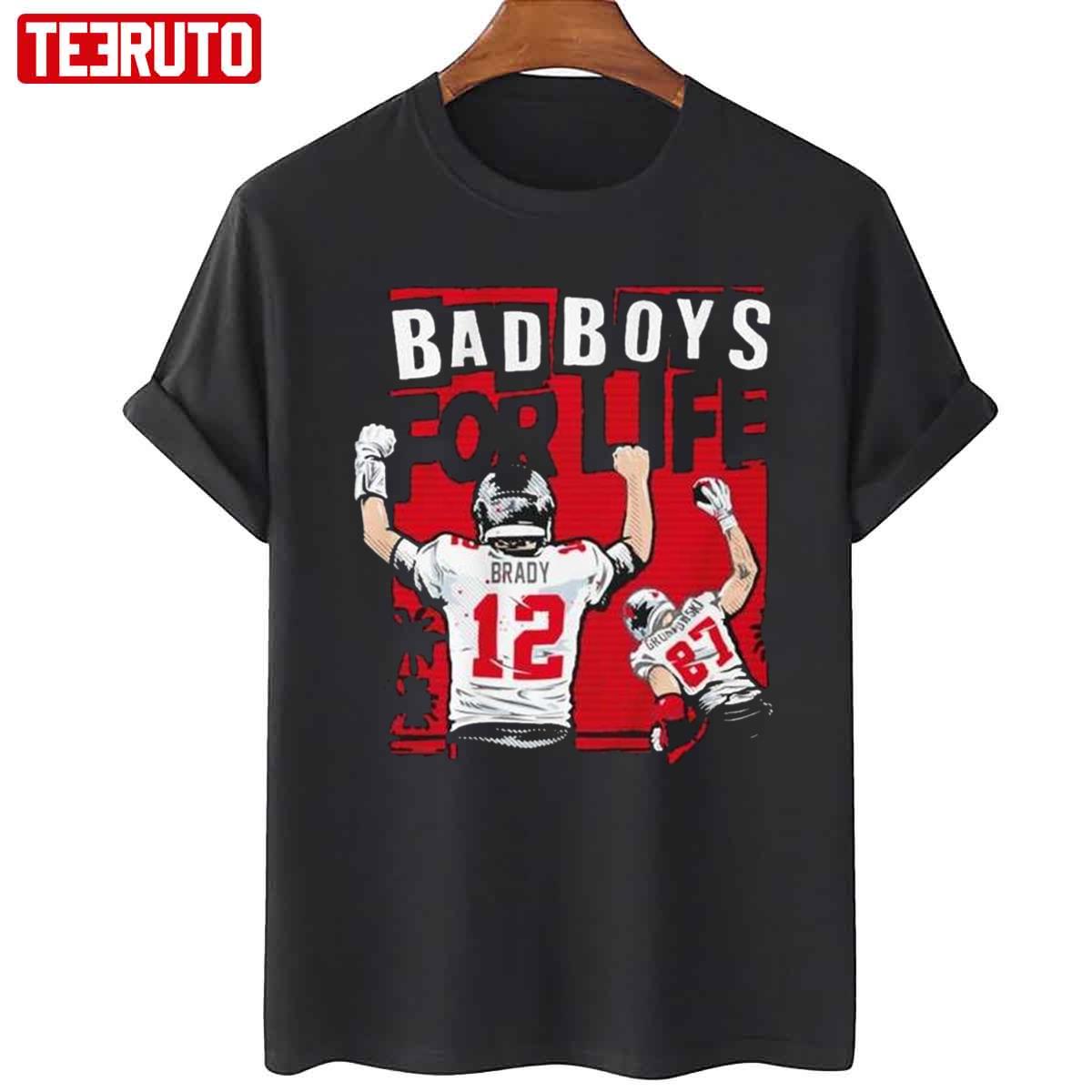 Tom Brady and Rob Gronkowski Bad boys for life T-shirt, hoodie