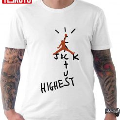 Travis Scott Jordan Cactus Jack Highest Unisex T-Shirt