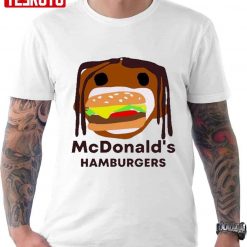 Travis Scott Mcdonalds Burger Unisex T-Shirt