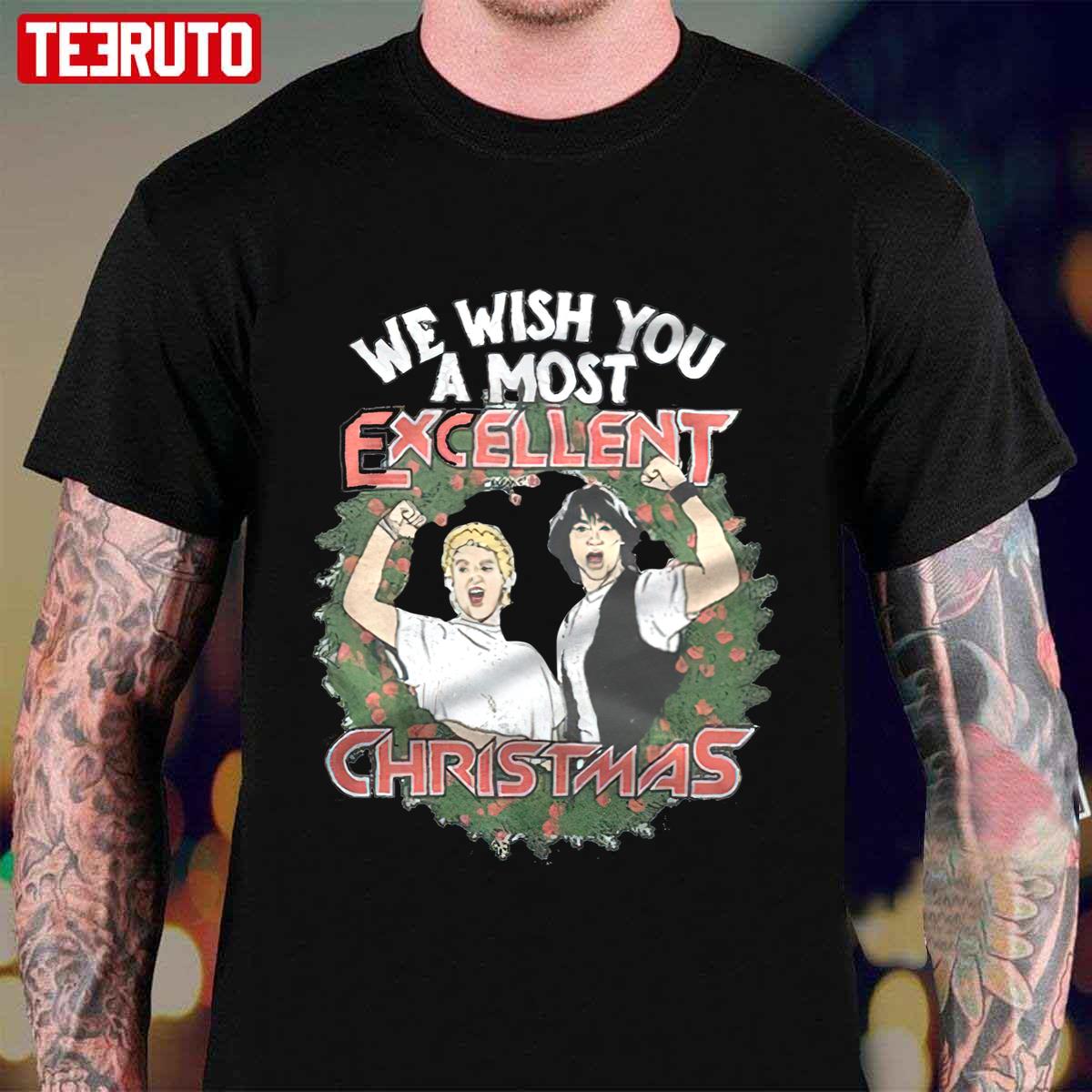 We Wish You A Most Excellent Bill And Ted Christmas Unisex T-Shirt