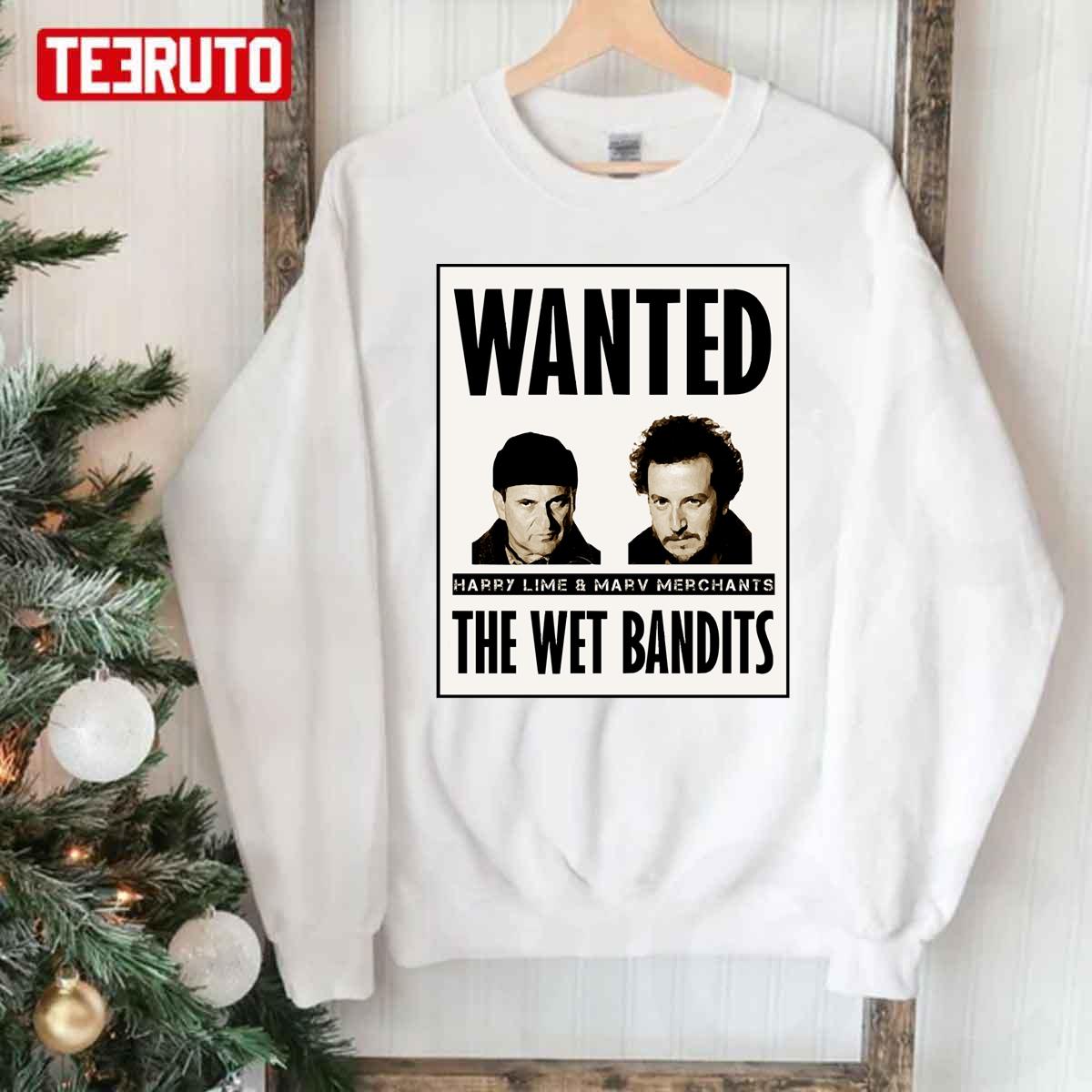 Wet Bandits Wanted Criminals Home Alone Unisex Sweatshirt