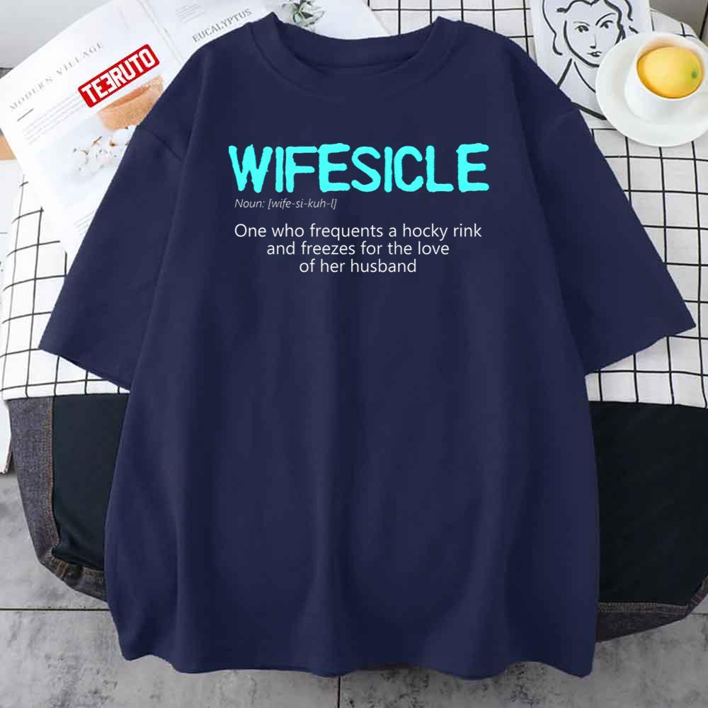 Wifesicle Funny Deffiniton Unisex T-Shirt