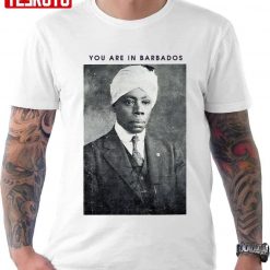 You Are In Barbados Unisex T-Shirt