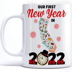 In California 2022 Our First New Year Mug