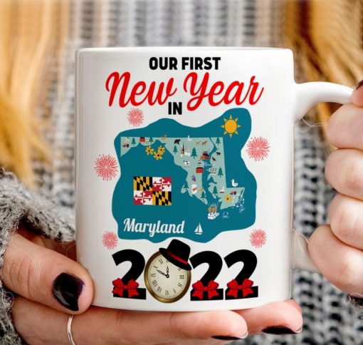 2022 Our First New Year In Maryland Mug