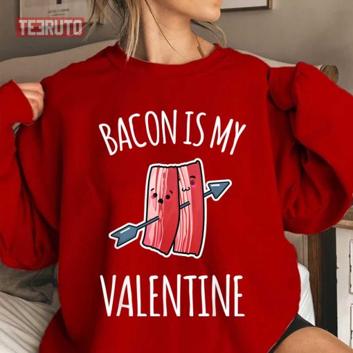 Bacon Is My Valentine Arrow Unisex Sweatshirt