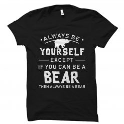 Bear Motivational Unisex T-Shirt