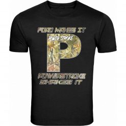 Big Powerstroke Diesel Power Ford Power Stroke Diesel T-Shirt