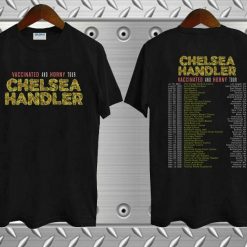 Chelsea Handler Vaccinated And Horny Tour 2021 Unisex T-Shirt