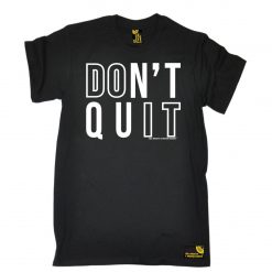 Dont Quit Unisex T-Shirt