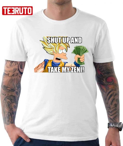 Dragon Ball Son Goku Shut Up And Take My Money Parody Unisex T-Shirt