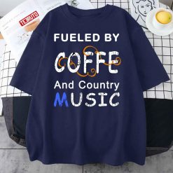 Fueled By Coffee And Country Music Unisex T-Shirt