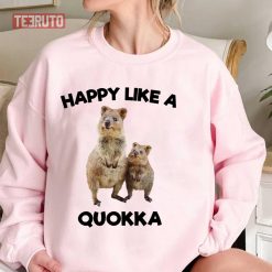 Happy Like A Quokka Cute Australian Teddy Bear Unisex T-Shirt