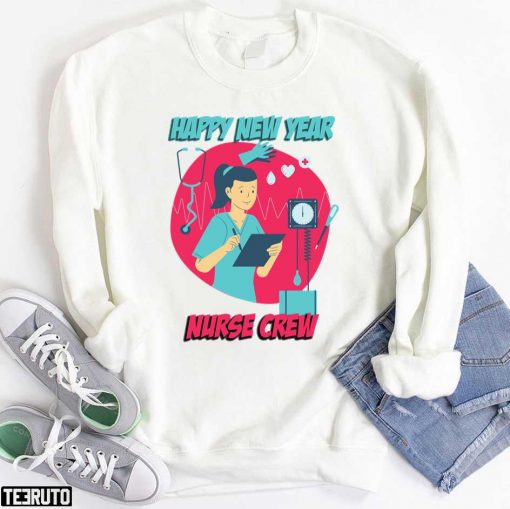 Happy New Year Hospital Nurse Crew 2022 Unisex T-Shirt