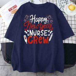 Happy New Year Nurse Crew Unisex T-Shirt