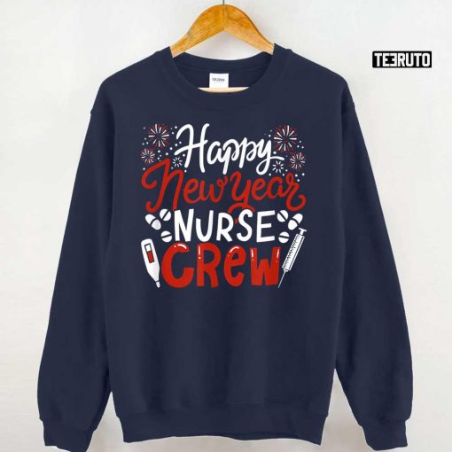 Happy New Year Nurse Crew Unisex T-Shirt