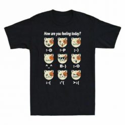 How Are You Feeling Today Funny Cat Unisex T-Shirt