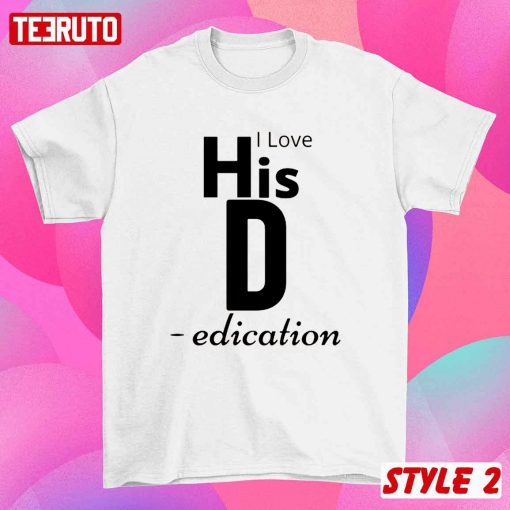 I Love Her P-ersonality His D-edication Funny Couple Matching T-Shirt