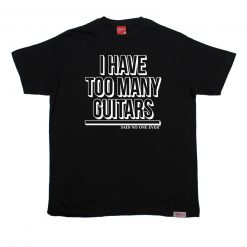 I Have Too Many Guitars Banned Member Unisex T-Shirt