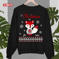 Its Christmas For Fox Sake Long Sleeve Sweatshirt