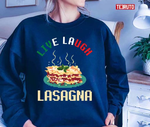 Live Laugh Lasagna Food Quote Unisex T-Shirt