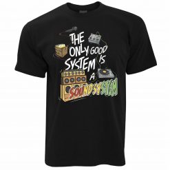 Mens Music The Only Good System Is A Soundsystem Rig Speakers T-Shirt