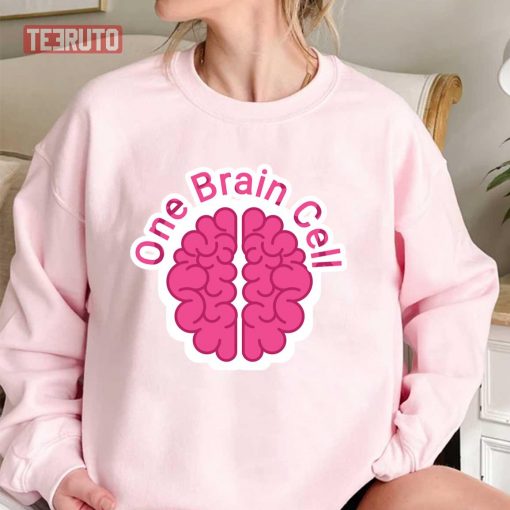 One Brain Cellfunny Pink Quote Unisex T-Shirt