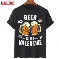 Quote-Beer-Is-My-Valentine-Vintage-Style_T-Shirt_T-Shirt-r6FOn