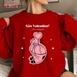 S?o Valentim N?o Obrigado Unisex Sweatshirt