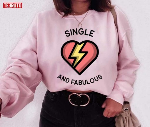 Single And Fabulous Unisex Sweatshirt