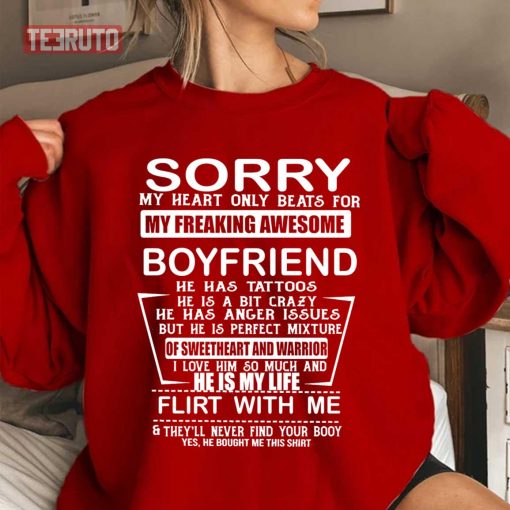 Sorry My Heart Only Beats For My Freaking Awesome Boyfriend Unisex Sweatshirt