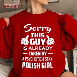 Sorry-This-Guy-Is-Taken-By-A-Sexy-Polish-Girl_Sweatshirt_Red-2NL29