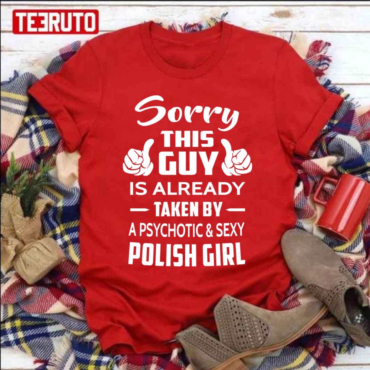 Sorry This Guy Is Taken By A Sexy Polish Girl Unisex Sweatshirt