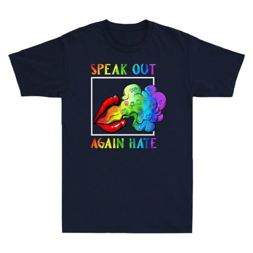 Speak Out Again Hate Mouth Lgbtq Gay Pride Proud Rainbow Unisex T-Shirt