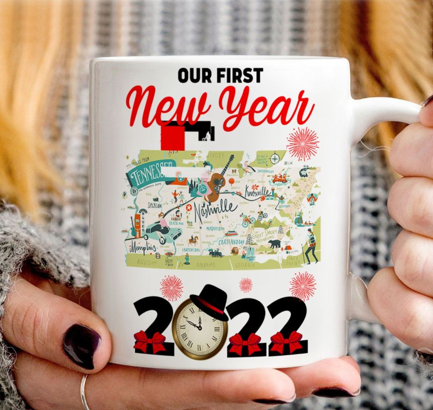 https://teeruto.com/wp-content/uploads/2021/12/States-Our-First-New-Year-In-Tennessee-Coffee-Mug-2022-1.jpg