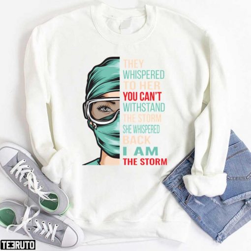 They Whispered To Her You Can’t Withstand The Storm Unisex T-Shirt