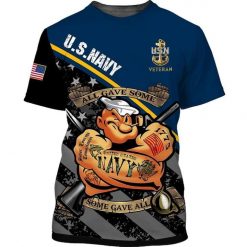 Us Navy Veteran All Gave Some 3d T Shirt