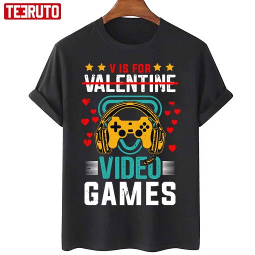 V Is For Video Games Valentine Sucks Unisex T-Shirt