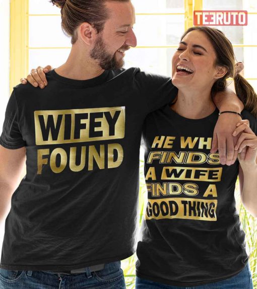 Wifey Found Couple Husband Valentine Quote Love Matching T-Shirt