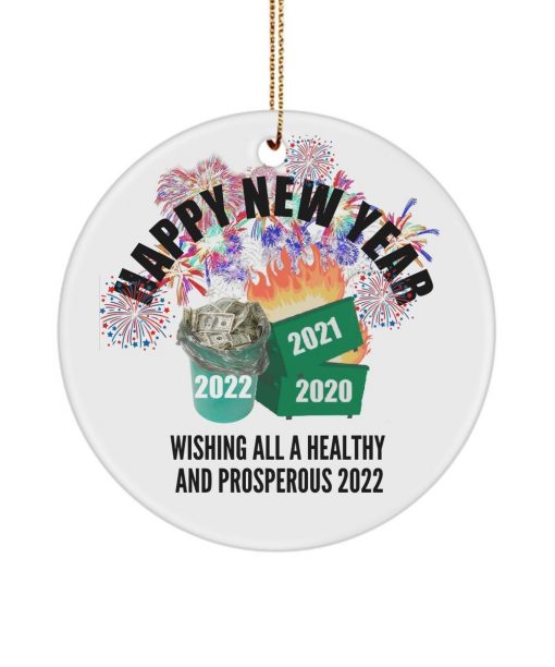 Wishing All A Healthy And Prosperous Happy New Year 2022 Ornament