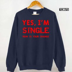 Yes-Im-Single-Now-Is-Your-Chance_Unisex-Sweatshirt_Navy-Td0rL