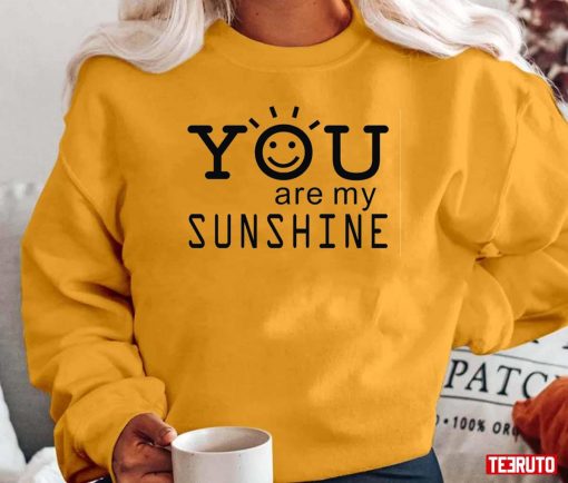 You Are My Sunshine Valentine Lover Unisex T-Shirt