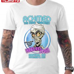 Achmed The Dead Terrorist Keeled Me Dayton Unisex T-Shirt