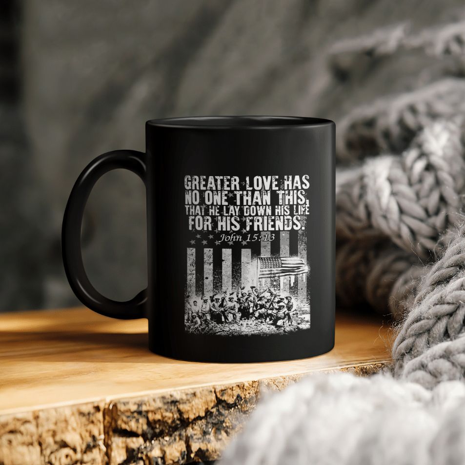 Bible American Flag Greater Love Has No One Than This That He Lay Down His Life For His Friends John 15 13 Ceramic Coffee Mug