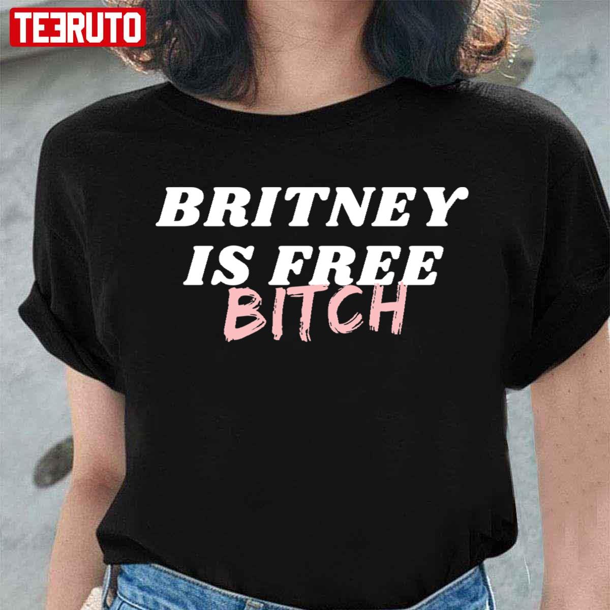 Britney Spears Is Free Bitch Unisex Sweatshirt